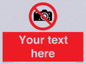 Custom No photography Sign